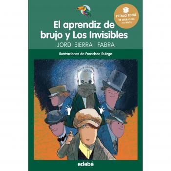 El Aprendiz De Brujo Y Los Invisibles