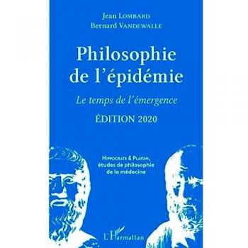 Philosophie de l'épidémie: Le temps de l'émergence Edition 2020