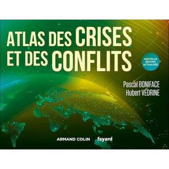 Atlas Des Crises Et Des Conflits