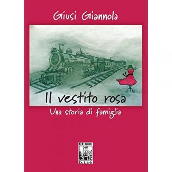 Il vestito rosa. Una storia di famiglia
