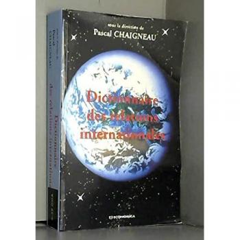 Dictionnaire des relations internationales chaigneau, pascal Economica