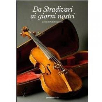 Da Stradivari ai giorni nostri