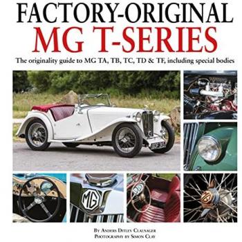 Factory-Original MG T-Series: The originality guide to MG, TA, TB, TC, TD & TF including special bodies