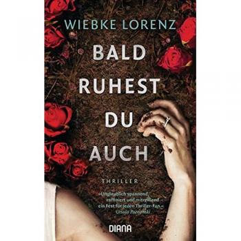 Bald ruhest du auch: Thriller