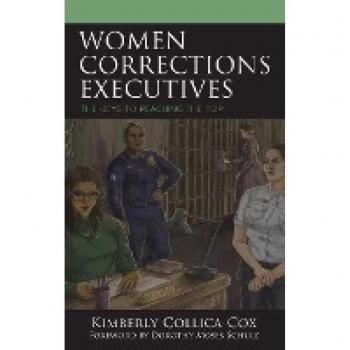 Women Corrections Executives: The Keys to Reaching the Top