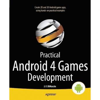Practical Android 4 Games Development