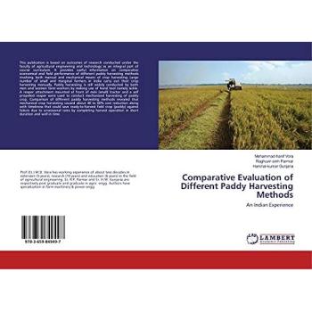 Comparative Evaluation of Different Paddy Harvesting Methods: An Indian Experience