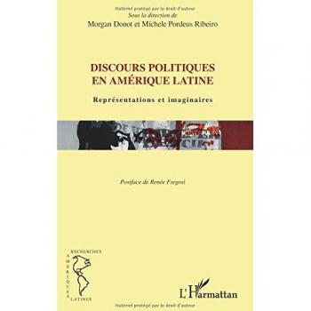 Discours politiques en Amérique latine: Représentations et imaginaires