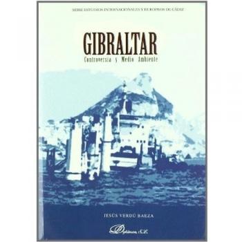 Gibraltar. Controversia y Medio Ambiente