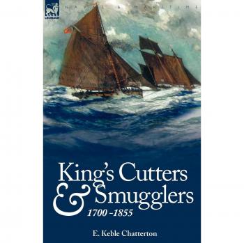 King's Cutters and Smugglers: 1700-1855