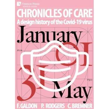 Chronicles of Care: A Design History of the COVID-19 Virus