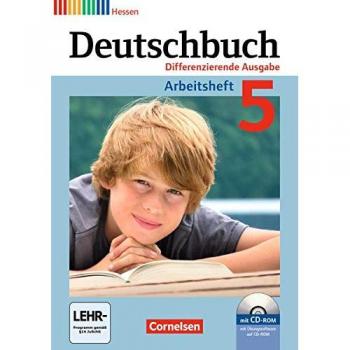 Deutschbuch 5. Schuljahr. Arbeitsheft mit Lösungen und Übungs-CD-ROM. Differenzierende Ausgabe Hessen