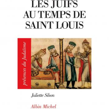 Les Juifs au temps de Saint Louis