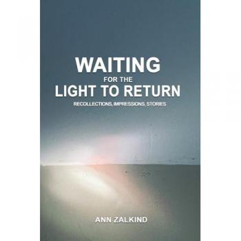 Zalkind, Ann: Waiting For The Light To Return