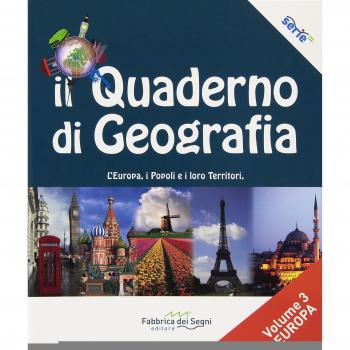 Il quaderno di geografia. Per la Scuola media. L'Europa, i popoli e i loro territori