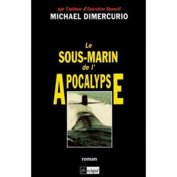 Le sous-marin de l'apocalypse (Archipel.Archip)