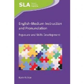English-Medium Instruction and Pronunciation: Exposure and Skills Development