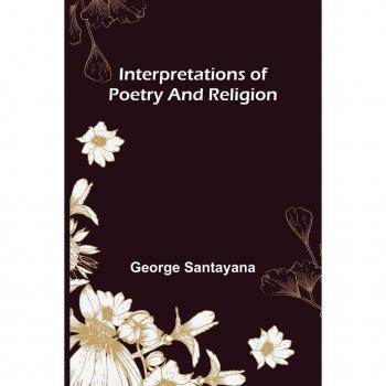 Interpretations of Poetry and Religion