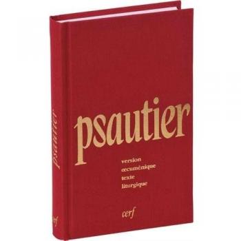 Psautier : Version oecuménique, texte liturgique (Célébrations)