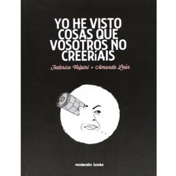 YO HE VISTO COSAS QUE VOSOTROS NO CREERÍAIS