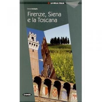 Firenze, Siena E La Toscana. Libro Audio