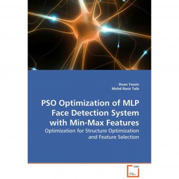 PSO Optimization of MLP Face Detection System with Min-Max Features