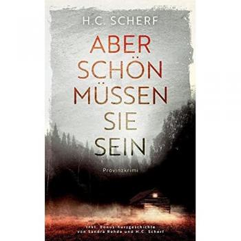 Aber schön müssen sie sein: inkl. Bonus-Kurzkrimi