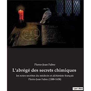 Pierre-Jean Fabre: L'abrégé des secrets chimiques