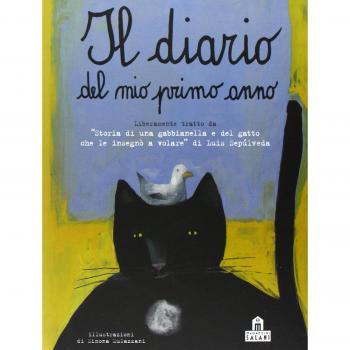 Il diario del mio primo anno. Ediz. illustrata