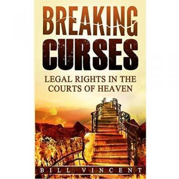 Breaking Curses: Legal Rights in the Courts of Heaven