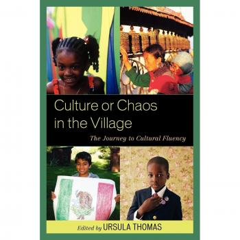 Culture or Chaos in the Village by Ursula Thomas