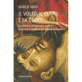 Il volto, il cuore e la croce