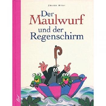 Hana Doskocilova Der Maulwurf Und Der Regenschirm