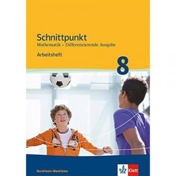 Schnittpunkt Mathematik 8. Differenzierende Ausgabe Nordrhein-Westfalen: Arbeitsheft mit Lösungsheft Klasse 8