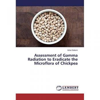 Assessment of Gamma Radiation to Eradicate the Microflora of Chickpea