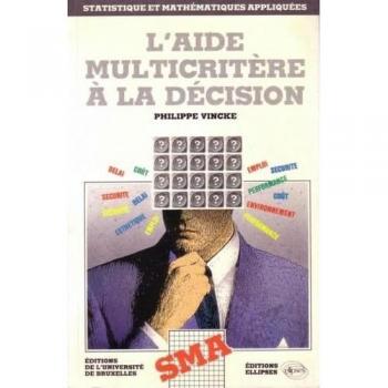 L'aide multicritère à la décision