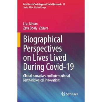 Biographical Perspectives on Lives Lived During Covid-19