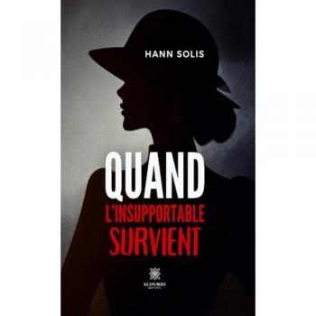Quand l'insupportable survient