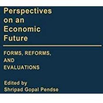 Perspectives on an Economic Future