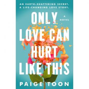 Only Love Can Hurt Like This | Paige Toon