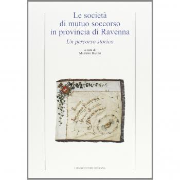 Le società di mutuo soccorso in provincia di Ravenna