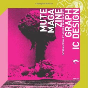 Mute Magazine: Graphic Design