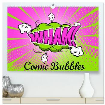 Comic Bubbles (hochwertiger Premium Wandkalender 2025 DIN A2 quer) Kunstdruck in Hochglanz
