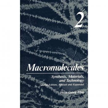 Macromolecules: Volume 2: Synthesis, Materials, and Technology