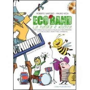 Eco band. La natura è musica. Con CD Audio