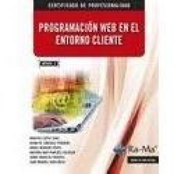 Programación web en el entorno cliente. (mf0491_3) (Tapa blanda).