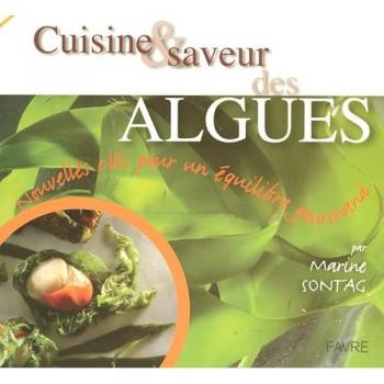 Cuisine et saveur des algues : Équilibre gourmand par Marine Sontag Favre