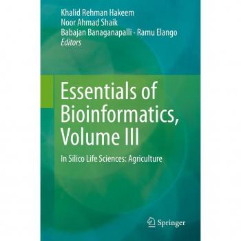Essentials of Bioinformatics Volume III