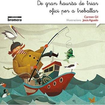 De gran hauràs de triar ofici per treballar