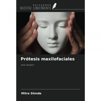 Shinde, Mitra: Prótesis maxilofaciales